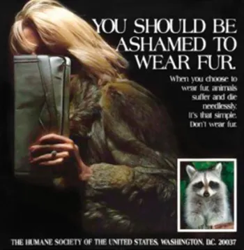 An old HSUS ad saying You Should Be Ashamed to Wear Fur.